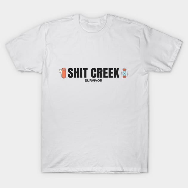 Shit Creek Survivor T-Shirt T-Shirt by bazza234